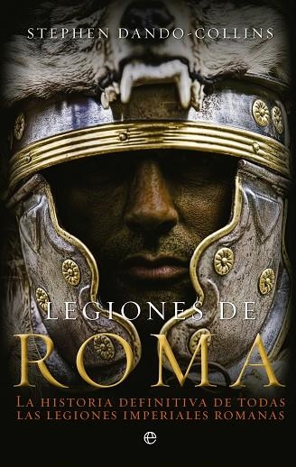 LEGIONES DE ROMA | 9788499703305 | DANDO COLLINS, STEPHEN | Llibreria La Gralla | Llibreria online de Granollers