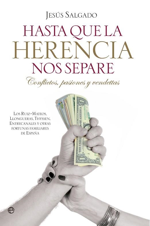 HASTA QUE LA HERENCIA OS SEPARE | 9788499703459 | SALGADO, JESUS | Llibreria La Gralla | Llibreria online de Granollers