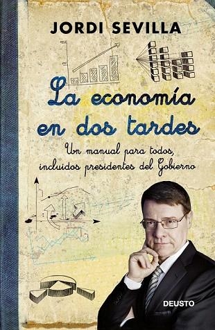 ECONOMÍA EN DOS TARDES, LA | 9788423412693 | SEVILLA, JORDI | Llibreria La Gralla | Llibreria online de Granollers