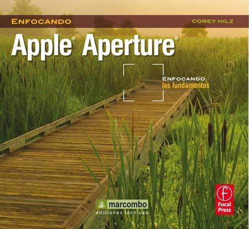 APPLE APERTURE (ENFOCANDO LOS FUNDAMENTOS) | 9788426718792 | HILZ, COREY | Llibreria La Gralla | Llibreria online de Granollers