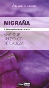 MIGRAÑA. MAS QUE UN DOLOR DE CABEZA | 9788475568003 | ABOU-ASSALI BOASLY, RADWAN | Llibreria La Gralla | Llibreria online de Granollers