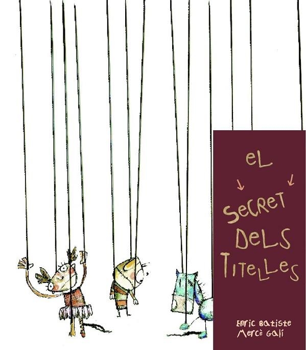 SECRET DE LES TITELLES, EL (EL TRICICLE, 39) | 9788481316230 | BATISTE, E.; GALI, M. | Llibreria La Gralla | Llibreria online de Granollers