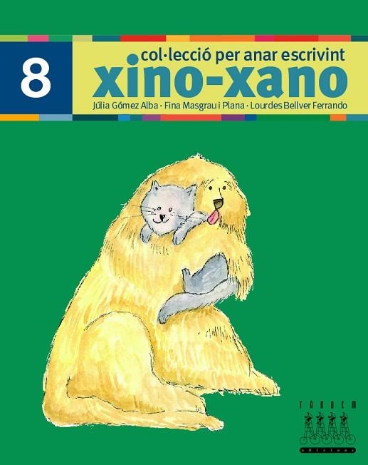 XINO XANO 8 (COL·LECCIO PER ANAR ESCRIVINT) | 9788481317039 | Llibreria La Gralla | Llibreria online de Granollers