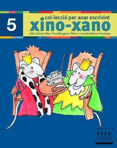 XINO XANO 5 (COL·LECCIO PER ANAR ESCRIVINT) | 9788481317008 | Llibreria La Gralla | Llibreria online de Granollers