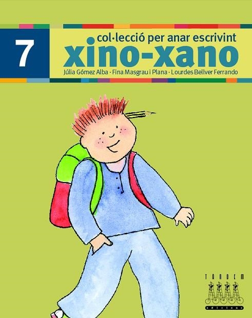 XINO XANO 7 (COL·LECCIO PER ANAR ESCRIVINT) | 9788481317022 | Llibreria La Gralla | Llibreria online de Granollers