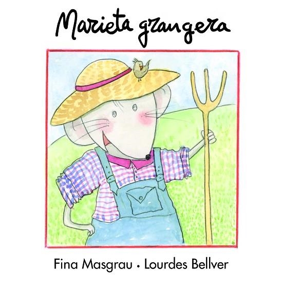 MARIETA GRANGERA (LLETRA CURSIVA) | 9788481317954 | MASGRAU, FINA / BELLEVR, LOURDES | Llibreria La Gralla | Llibreria online de Granollers