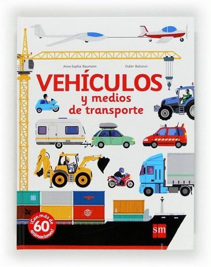 VEHICULOS Y MEDIOS DE TRANSPORTE | 9788467555691 | BAUMANN, ANNE SOPHIE; BALICEVIC, DIDIER | Llibreria La Gralla | Llibreria online de Granollers