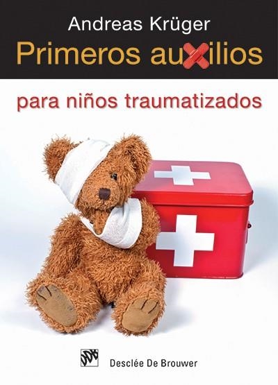 PRIMEROS AUXILIOS PARA NIÑOS TRAUMATIZADOS | 9788433025869 | KRÜGER, ANDREAS | Llibreria La Gralla | Librería online de Granollers