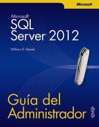 SQL SERVER 2012. GUÍA DEL ADMINISTRADOR | 9788441532212 | STANEK, WILLIAM R. | Llibreria La Gralla | Llibreria online de Granollers