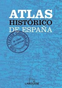 ATLAS HISTÓRICO DE ESPAÑA | 9788415411703 | Llibreria La Gralla | Llibreria online de Granollers