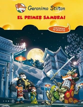 PRIMER SAMURAI, EL (GERONIMO STILTON COMIC BOOKS) | 9788499328911 | STILTON, GERONIMO | Llibreria La Gralla | Llibreria online de Granollers