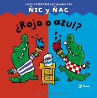 ROJO O AZUL (JUEGA A LEVANTAR LAS SOLAPAS CON ÑIC Y ÑAC) | 9788421687970 | FOX, CHRISTYAN | Llibreria La Gralla | Llibreria online de Granollers