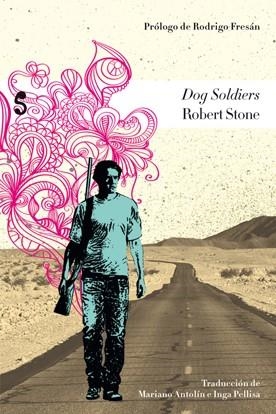 DOG SOLDIERS | 9788493785659 | STONE, ROBERT | Llibreria La Gralla | Librería online de Granollers