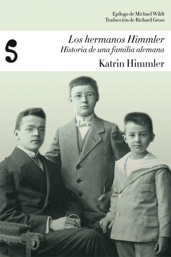 HERMANOS HIMMLER, LOS. HISTORIA DE UNA FAMILIA ALEMANA | 9788493853136 | HIMMLER, KATRIN | Llibreria La Gralla | Librería online de Granollers