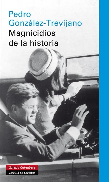 MAGNICIDOS DE LA HISTORIA | 9788415472339 | GONZÁLEZ-TREVIJANO, PEDRO | Llibreria La Gralla | Llibreria online de Granollers