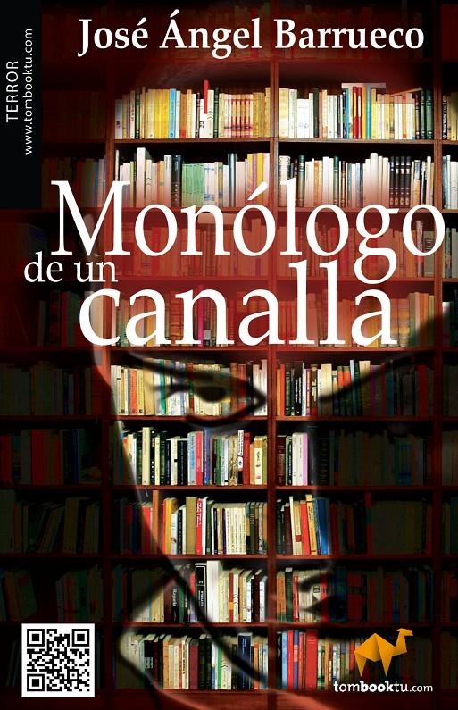 MONÓLOGO DE UN CANALLA | 9788415747017 | BARRUECO FRANCO, JOSÉ ÁNGEL | Llibreria La Gralla | Llibreria online de Granollers