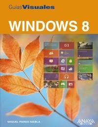 WINDOWS 8 (GUÍAS VISUALES) | 9788441532564 | PARDO NIEBLA, MIGUEL | Llibreria La Gralla | Llibreria online de Granollers