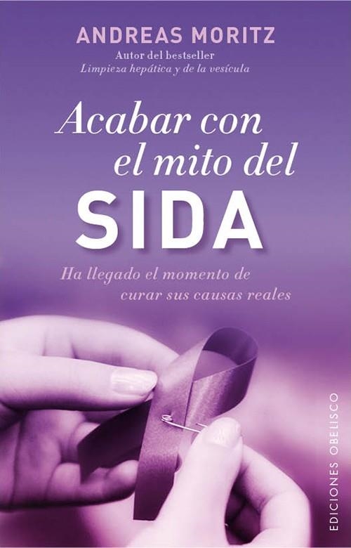 ACABAR CON EL MITO DEL SIDA | 9788497779050 | MORITZ, ANDREAS | Llibreria La Gralla | Llibreria online de Granollers