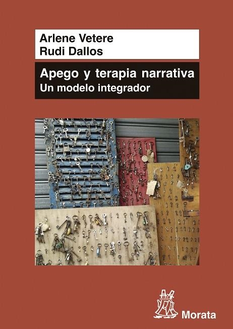 APEGO Y TERAPIA NARRATIVA. UN MODELO INTEGRADOR | 9788471126801 | VETERE, ARLENE; DALLOS, RUDI | Llibreria La Gralla | Llibreria online de Granollers