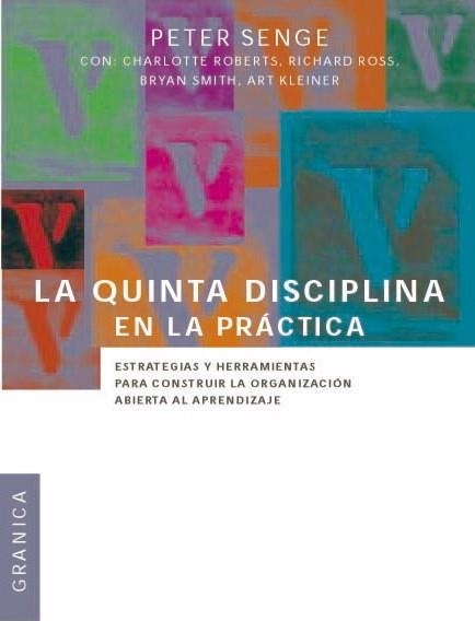 QUINTA DISCIPLINA EN LA PRACTICA | 9789506414214 | SENGE, PETER | Llibreria La Gralla | Librería online de Granollers