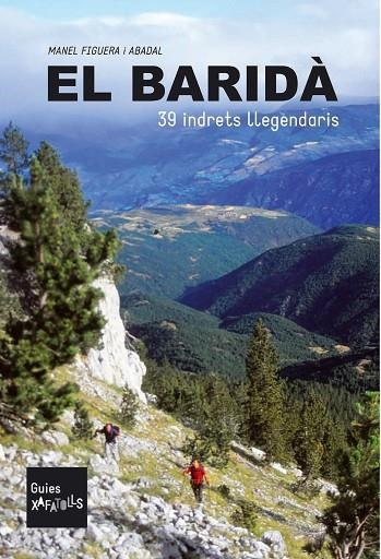 BARIDÀ, EL. 39 INDRETS LLEGENDARIS | 9788494005008 | FIGUERA I ABADAL, MANEL | Llibreria La Gralla | Llibreria online de Granollers