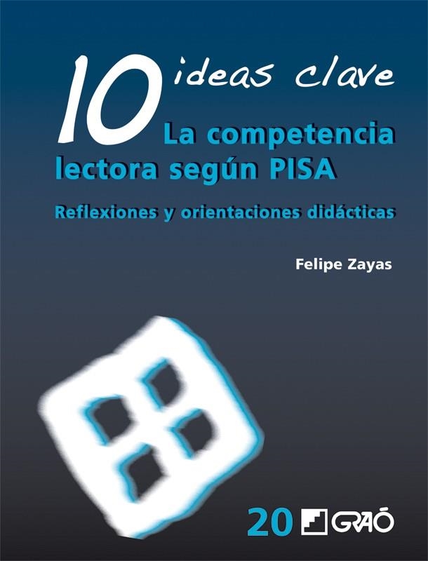 10 IDEAS CLAVE LA COMPETENCIA LECTORA SEGUN PISA | 9788499804743 | ZAYAS, FELIPE | Llibreria La Gralla | Llibreria online de Granollers