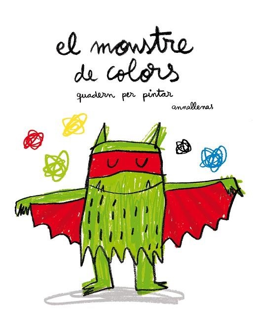 MONSTRE DE COLORS, EL (QUADERN PER PINTAR) | 9788493987770 | LLENAS, ANNA | Llibreria La Gralla | Librería online de Granollers