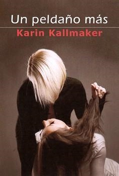 PELDAÑO MAS, UN | 9788415574576 | KALLMAKER, KARIN | Llibreria La Gralla | Llibreria online de Granollers