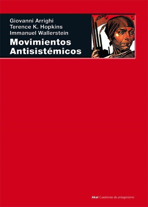 MOVIMIENTOS ANTISISTÉMICOS | 9788446011842 | ARRIGHI, GIOVANNI / HOPKINS, TERENCE K. / WALLERSTEIN, IMMANUEL | Llibreria La Gralla | Llibreria online de Granollers