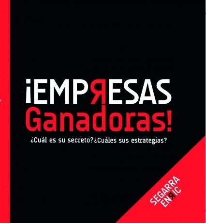 EMPRESAS GANADORAS! ¿CUÁL ES SU SECRETO? ¿CUÁLES SUS ESTRATEGIAS? | 9788499167992 | SEGARRA, ENRIC | Llibreria La Gralla | Llibreria online de Granollers