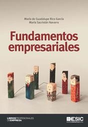 FUNDAMENTOS EMPRESARIALES | 9788473568692 | RICO GARCÍA, MARÍA DE GUADALUPE / SACRISTAN NAVARRO, MARIA | Llibreria La Gralla | Librería online de Granollers