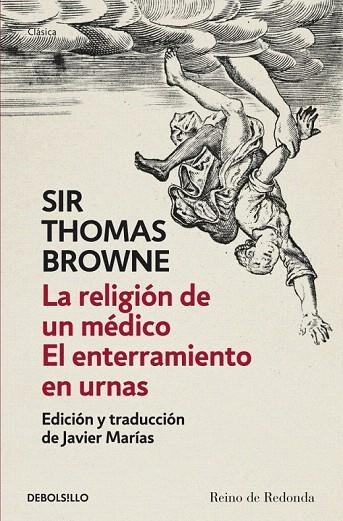 RELIGIÓN DE UN MÉDICO Y EL ENTERRAMIENTO EN URNAS, LA (DEBOLSILLO) | 9788499897530 | BROWNE, SIR THOMAS | Llibreria La Gralla | Llibreria online de Granollers