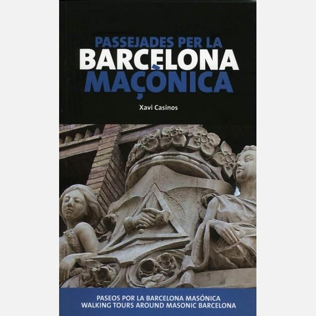 PASSEJADES PER LA BARCELONA MAÇÒNICA | 9788498501995 | CASINOS, XAVI | Llibreria La Gralla | Llibreria online de Granollers