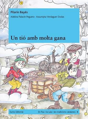 TIÓ AMB MOLTA GANA, UN | 9788497663984 | BAYES, PILARIN | Llibreria La Gralla | Llibreria online de Granollers