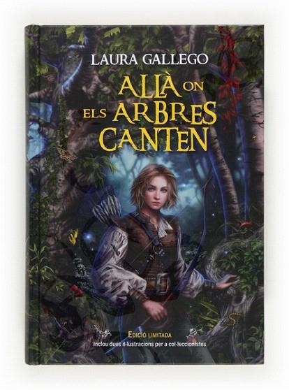 ALLA ON ELS ARBRES CANTEN (EDICIO LIMITADA) | 9788466131162 | GALLEGO, LAURA | Llibreria La Gralla | Llibreria online de Granollers