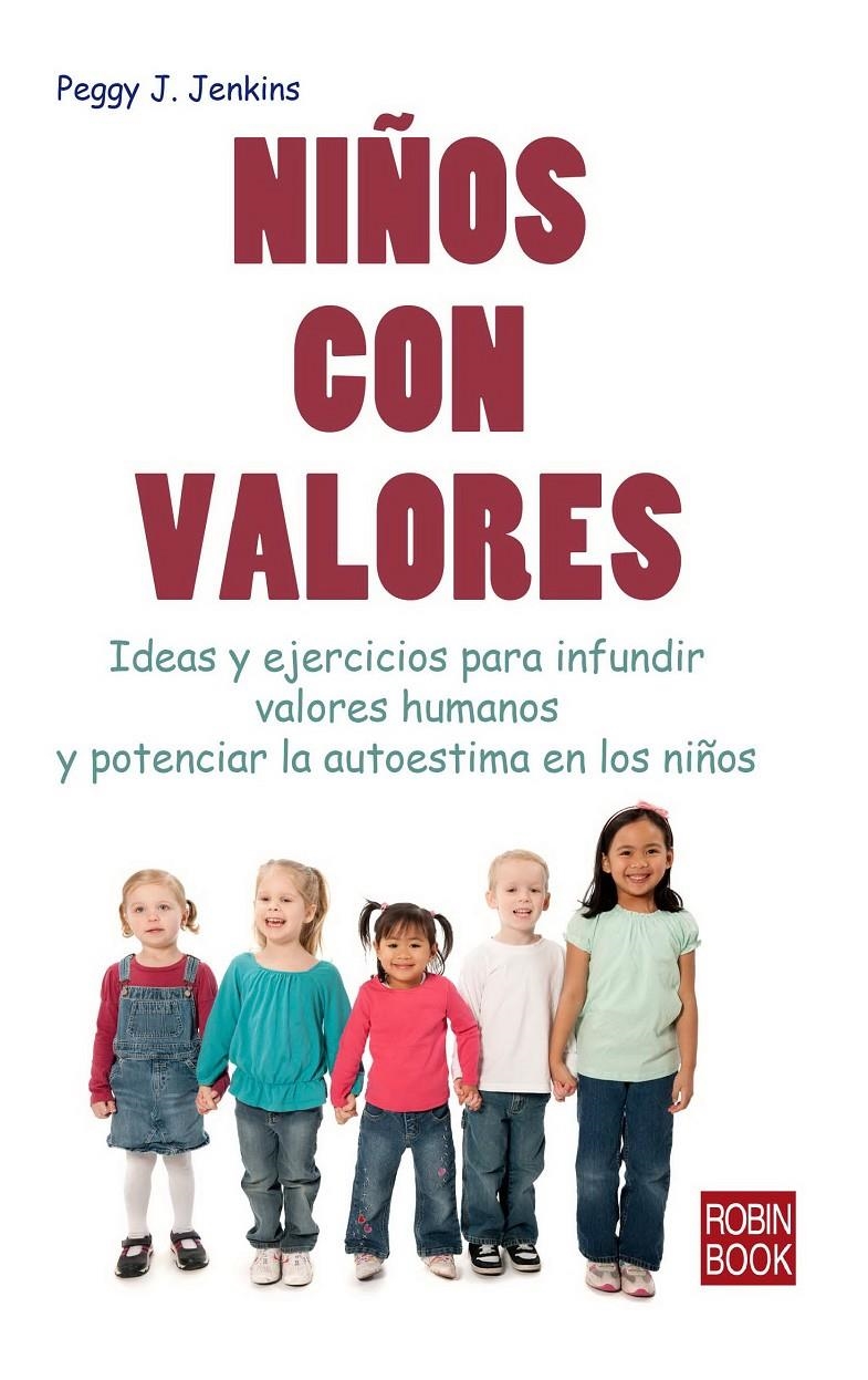 NIÑOS CON VALORES | 9788499172941 | JENKINS, PEGGY J. | Llibreria La Gralla | Llibreria online de Granollers