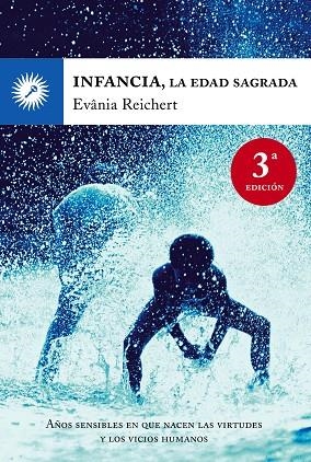 INFANCIA LA EDAD SAGRADA | 9788495496782 | REICHERT, EVÂNIA | Llibreria La Gralla | Llibreria online de Granollers