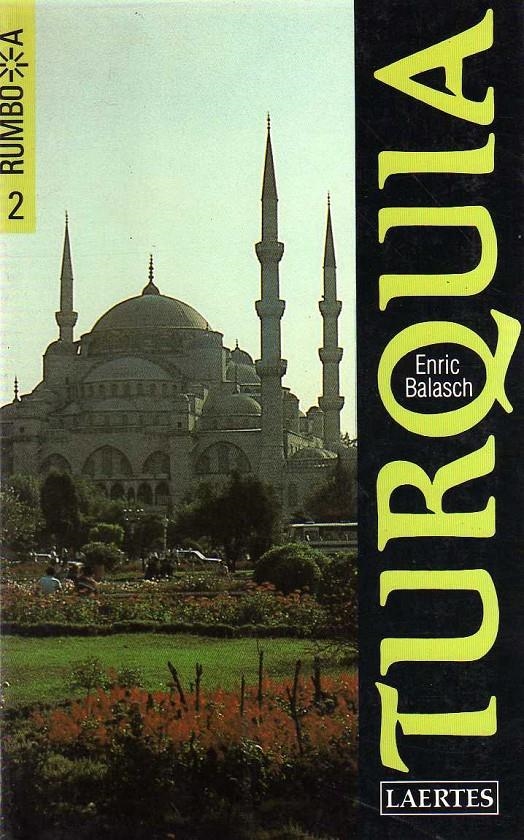 TURQUIA (GUIA RUMBO A.. | 9788475840604 | Balasch Blanch, Enric | Llibreria La Gralla | Llibreria online de Granollers