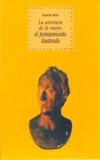 AVENTURA DE LA RAZON EL PENSAMIENTO ILUSTRADO, LA | 9788446008811 | BELLO, EDUARDO | Llibreria La Gralla | Llibreria online de Granollers