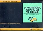 ALIMENTACION ACTIVIDAD DEL SER HUMANO, LA | 9788427710238 | OLIVARES JIMÉNEZ,ENGRACIA | Llibreria La Gralla | Llibreria online de Granollers