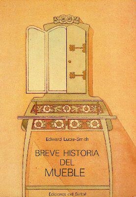 BREVE HISTORIA DEL MUEBLE | 9788485800025 | Lucie-Smith, Edward | Llibreria La Gralla | Llibreria online de Granollers