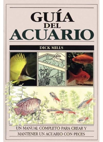 GUIA DEL ACUARIO | 9788428209113 | Mills, Dick | Llibreria La Gralla | Librería online de Granollers