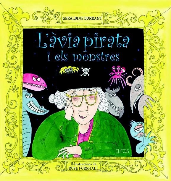 ÀVIA PIRATA I ELS MONSTRES | 9788484233886 | DURRANT, GERALDINE | Llibreria La Gralla | Llibreria online de Granollers