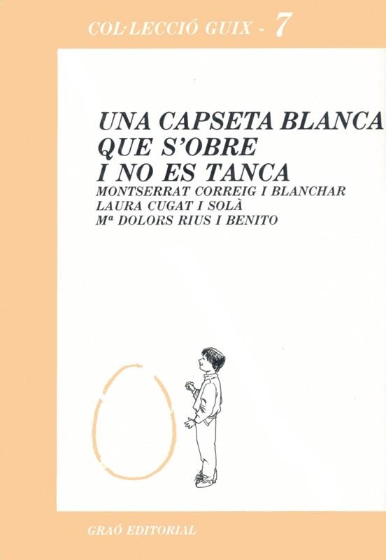 CAPSETA BLANCA QUE S'OBRE I NO ES TANCA, UNA | 9788485729111 | RIUS BENITO, M. DOLORS/CUGAT I SOLA, LAURA/CORREIG I BLANCHAR, MONTSERRAT | Llibreria La Gralla | Llibreria online de Granollers