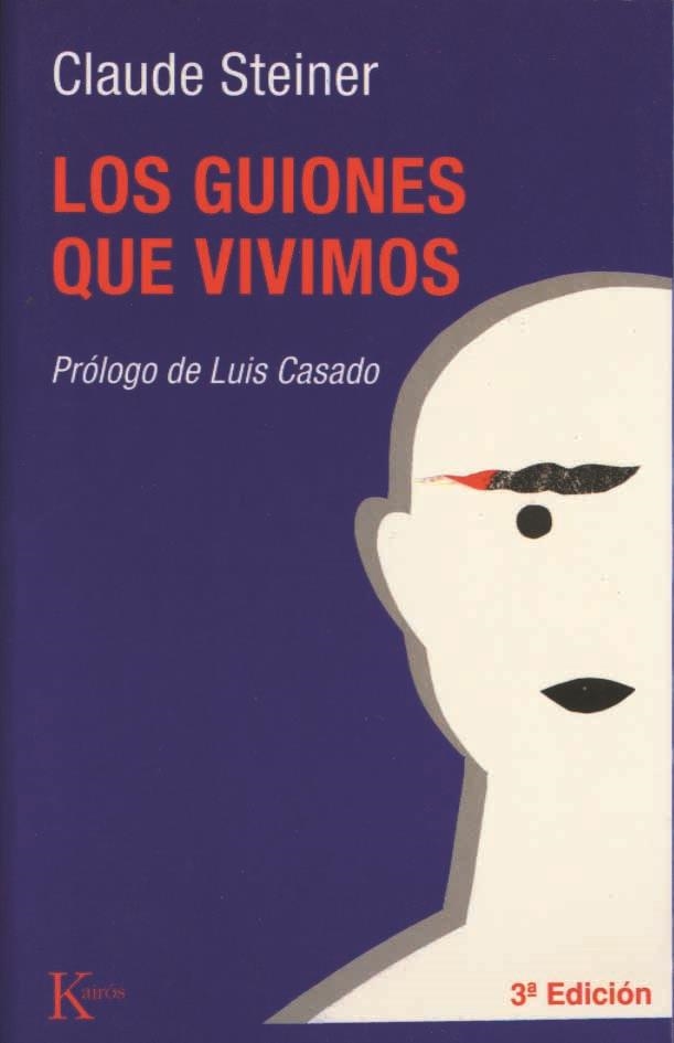 GUIONES QUE VIVIMOS,LOS | 9788472452350 | STEINER, CLAUDE | Llibreria La Gralla | Librería online de Granollers