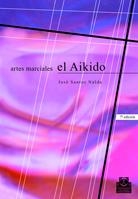 AIKIDO, EL (ARTES MARCIALES) | 9788486475482 | SANTOS NALDA, JOSE | Llibreria La Gralla | Llibreria online de Granollers