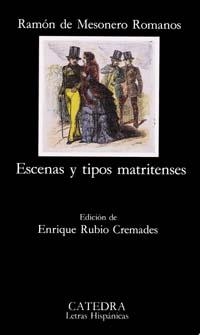 ESCENAS Y TIPOS MATRITENSES (LETRAS HISPANICAS) | 9788437611532 | DE MESONERO ROMANOS,RAMON | Llibreria La Gralla | Llibreria online de Granollers