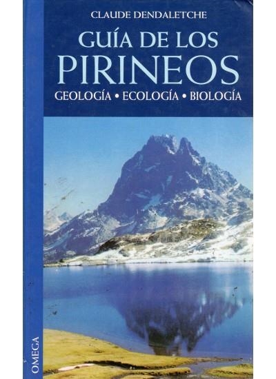 GUIA DE LOS PIRINEOS | 9788428206624 | DENDALETCHE, CLAUDE | Llibreria La Gralla | Llibreria online de Granollers