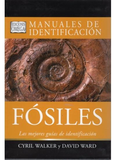 FOSILES.MANUAL DE IDENTIFICACION | 9788428209403 | WALKER, C. Y WARD D.J. | Llibreria La Gralla | Librería online de Granollers