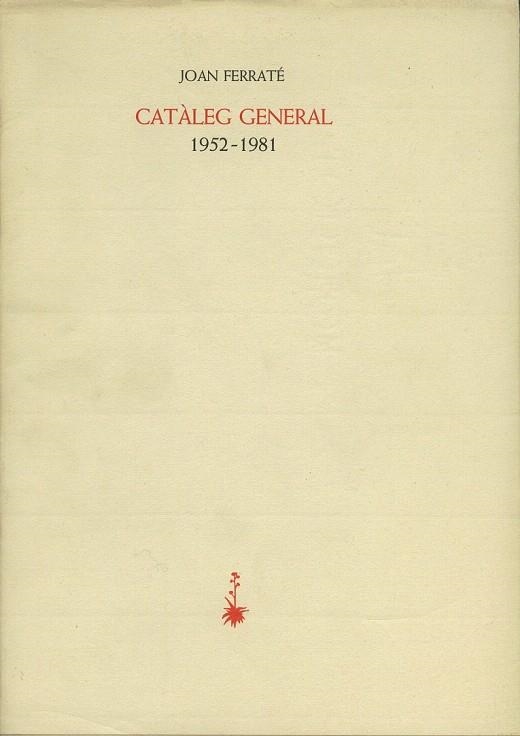 CATALEG GENERAL | 9788485704989 | FERRATE, JOAN | Llibreria La Gralla | Librería online de Granollers